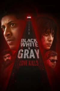 Black, White & Gray – Love Kills
