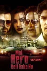 Mai Hero Boll Raha Hu: Season 1