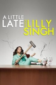 A Little Late with Lilly Singh: Season 1